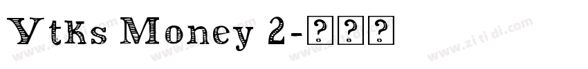 Vtks Money 2字体转换